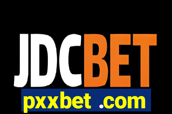 pxxbet .com